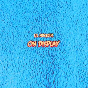 On Display (Explicit)