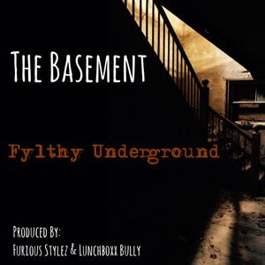 The Basement: Fylthy Underground (Explicit)