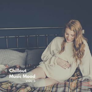 Chillout Music Mood, Vol. 6