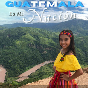 Guatemala Es Mi Nación