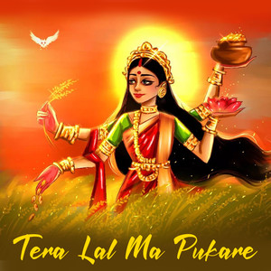 Tera Lal Ma Pukare