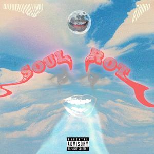 SOUL ROT (feat. Shirø) (Explicit)
