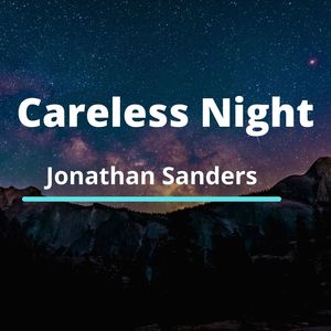 Careless Night