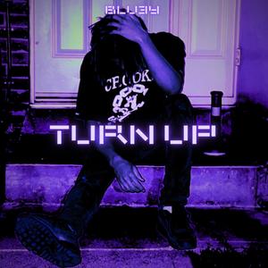 Turn Up (Explicit)