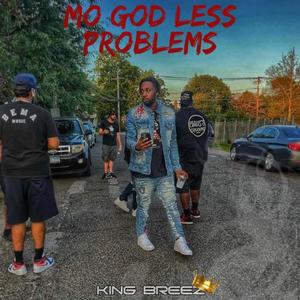 Mo God Less Problems