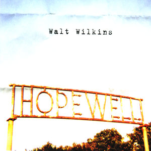 Walt Wilkins - Standing By the Rambler