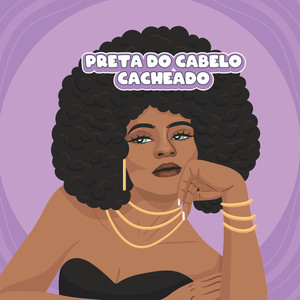 Preta do Cabelo Cacheado (Explicit)