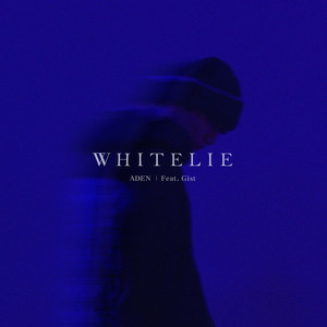 White Lie (Feat. Gist)
