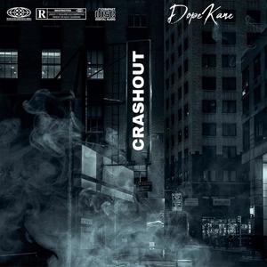 Crashout (Explicit)