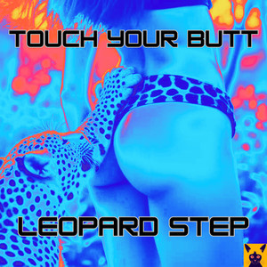 Touch Your Butt (Explicit)