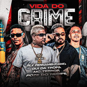 Vida do Crime (Explicit)