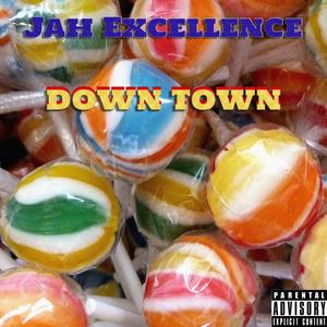 Down Town (Explicit)