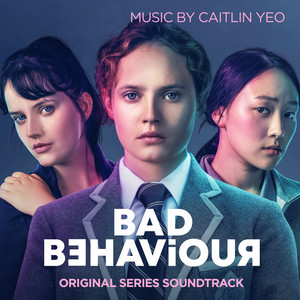 Bad Behaviour (Original Series Soundtrack)