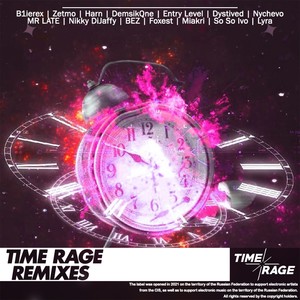 TIME RAGE (Remixes)