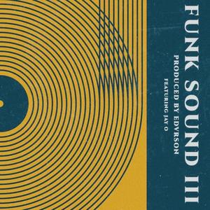 Funk Sound III (feat. Jay.O) (Explicit)