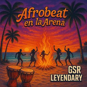 AFROBEAT EN LA ARENA