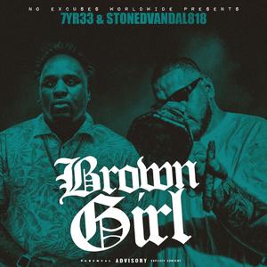 Brown Girl (feat. StonedVandal818) (Explicit)