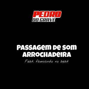 Passagem de Som Arrochadeira