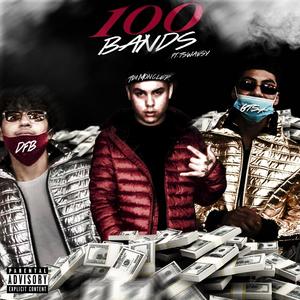 100 Bands (feat. Tim Moncler, Tswaesy, GoonTheSlumptKid & DannyFBaby) [Explicit]