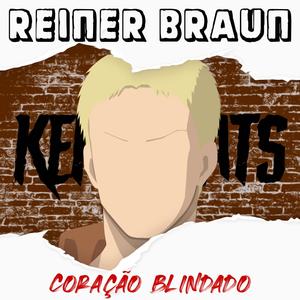 Rap do Reiner Braun (Coração Blindado)