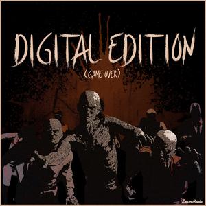 Digital Edition (Game Over) (Explicit)