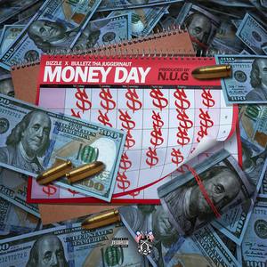 Money Day(feat. Bulletz Tha Juggernaut) (Explicit)