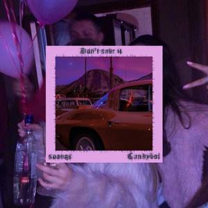 dont save it (prod.T.F.G&4TheLiouR)