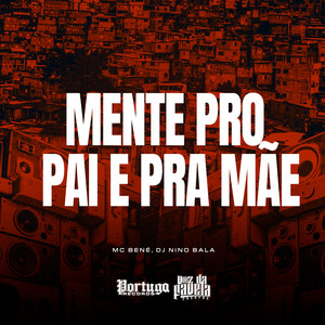 Mente Pro Pai e Pra Mae (Explicit)