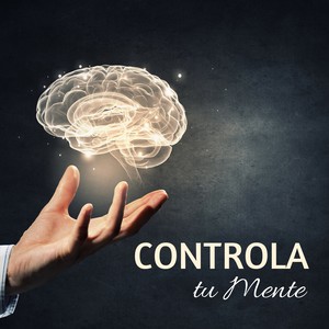 Controla tu Mente - Música para Memorizar Rapido y Mejorar la Concentración