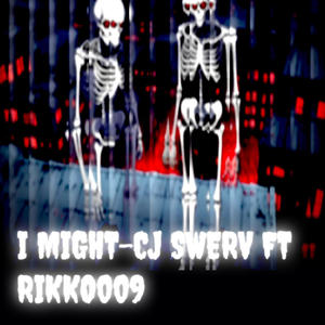 I Might (feat. RIKKO 009) [Explicit]