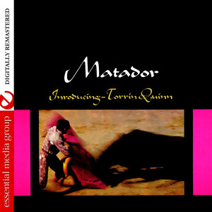 Matador (Johnny Kitchen Presents Torrin Quinn) (Remastered)