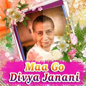 Maa Go Divya Janani