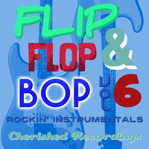 Flip Flop & Bop, Vol. 6