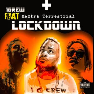 Lock Down (Not Now) (feat. TL True Lyrics Touch Lives, Zelda-Juliette, Oli Rey Ben, Mextra Terrestrial & Ghost Pen|Explicit)