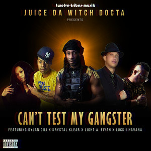 Can't Test My Gangster (Explicit)