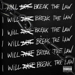 Break The Law (Explicit)