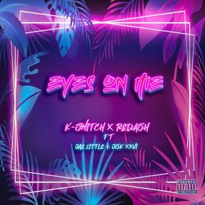 Eyes on me (feat. Jae little & J.S.K XXVI) [Explicit]