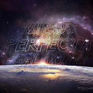 Ritmada Perfecta Galaxial