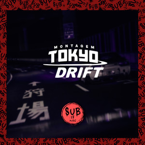 Montagem Tokyo Drift (Explicit)