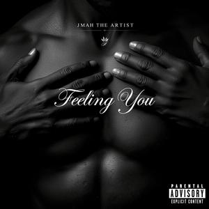 Feeling You (Explicit)