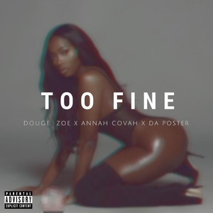 Too Fine (Explicit)