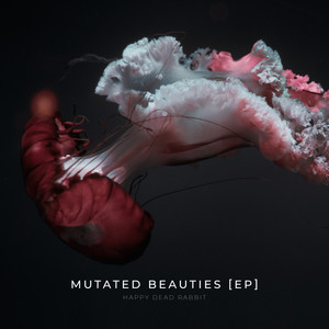 Mutated Beauties EP