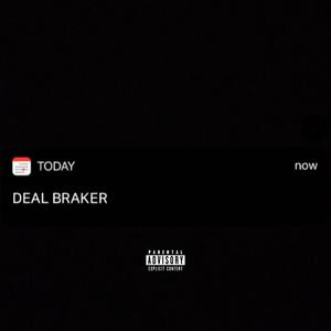 Deal Breaker (Explicit)