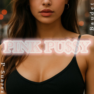 PINK PU$$Y (Explicit)