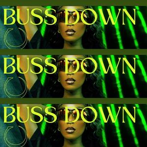 Buss down (feat. Bud cinco) [Explicit]