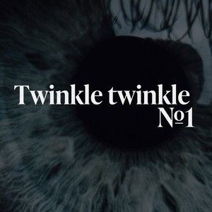 Twinkle Twinkle no. 1