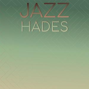 Jazz Hades