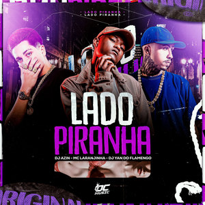 Lado Piranha (Explicit)