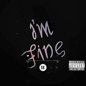 I'm Fine (Explicit)