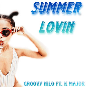 Summer Lovin (Explicit)